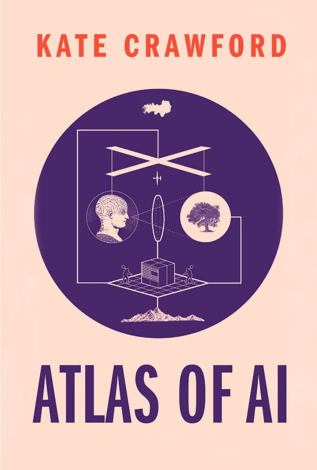 book cover - Atlas of AI by Kate Crawford